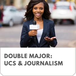 Double Major UCS and Journalism